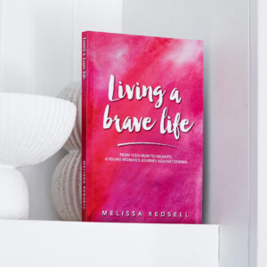 Living A Brave Life