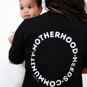 Motherhood Needs Community Tee - Black